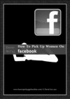 Thumbnail How To Pick Up Women On Facebook Thumbnail How To Pick Up Women On Facebook