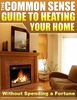 Thumbnail The Common Sense Guide to Heating Your Home