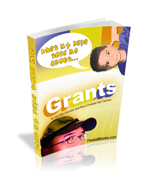 Thumbnail What my Daddy told me about: Grants