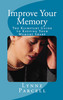 Thumbnail Improve Your Memory: The Kickstart Guide to Keeping Your Mem