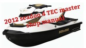 Thumbnail 2012 seadoo 4 TEC master manual