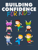Thumbnail Building Confidence for Kids