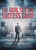 Thumbnail The Goal Setting Success Guide