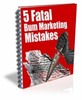 Thumbnail 5 Fatal Bum Marketing Mistakes Thumbnail 5 Fatal Bum Marketing Mistakes