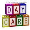 Thumbnail 101 Ways To Market Your Daycare Business