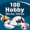 Thumbnail 100 Hobby Niche Ideas - PLR eBook