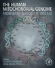 Thumbnail The Human Mitochondrial Genome From Basic Biology to Disease