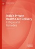 Thumbnail Indias Private Health Care Delivery Critique and Remedies