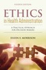 Thumbnail ethics in health care administration 4th edition