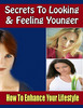 Thumbnail Secrets To Looking & Feeling Younger Thumbnail Secrets To Looking & Feeling Younger