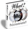 Thumbnail What Me? Procrastinate? + 25 FREE Reports ( Bargain Hunter Warehouse ) Thumbnail What Me? Procrastinate? + 25 FREE Reports ( Bargain Hunter Warehouse )