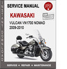 Thumbnail Kawasaki Vulcan VN1700 Nomad 2009-2010 Service Repair Manual