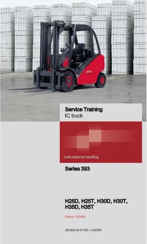 Linde Forklift Truck 393 Series: H25, H30, H35 Service Training manual