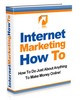 Thumbnail (eBook) Internet Marketing How To - Make Money Online