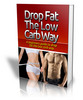 Thumbnail Drop the Fat The Low Carb Way
