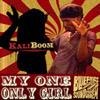 Thumbnail Kali Boom feat. Papa Bantam - My One Only Girl