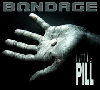 Thumbnail BONDAGE - Little Pill (Single) 2007