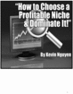 Thumbnail How To Choose A Profitable Niche & Dominate It!