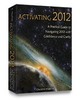 Thumbnail Activating 2012: A Practical Guide for Navigating 2012