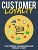 Thumbnail How to Retain Your Customer Base Through Loyalty! Thumbnail How to Retain Your Customer Base Through Loyalty!