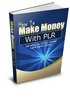 Thumbnail How to Make Money With PLR, Includes Resale/Giveaway Rights