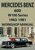 Thumbnail MERCEDES BENZ W100 Series 600 1963-1981 Factory Shop Manual