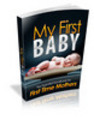 Thumbnail My First Baby: The Essential Handbooks For First Time Mother