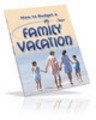 Thumbnail How To Budget A Family Vacation eBook