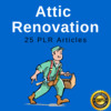 Thumbnail Attic Renovation Plr Private Label Articles 