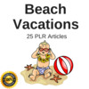 Thumbnail Beach Vacations - High Quality PLR Private Label Articles Thumbnail Beach Vacations - High Quality PLR Private Label Articles