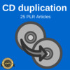 Thumbnail CD Duplications - High Quality PLR Private label Articles