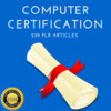 Thumbnail Computer Certification - Quality PLR Private Label Articles Thumbnail Computer Certification - Quality PLR Private Label Articles