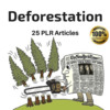 Thumbnail Deforestation - Private Label Right PLR Articles on Tradebit