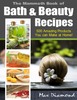 Thumbnail The Mammoth Book of Bath & Beauty Recipes