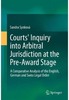 Thumbnail Courts Inquiry into Arbitral Jurisdiction at the Pre-Award 