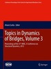 Thumbnail Topics in Dynamics of Bridges, Volume 3