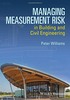 Thumbnail Managing Measurement Risk in Building and Civil Engineering