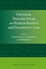 Thumbnail Critical Perspectives on Human Rights and Disability Law Thumbnail Critical Perspectives on Human Rights and Disability Law