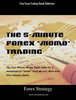 Thumbnail The 5-Minute Forex Momo Trade