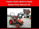 Thumbnail Kioti Tractor LB1914 (4wd) Diesel Parts Manual Thumbnail Kioti Tractor LB1914 (4wd) Diesel Parts Manual