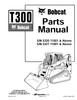 Thumbnail BOBCAT T300 COMPACT TRACK LOADER SERVICE PARTS MANUAL SN 532 Thumbnail BOBCAT T300 COMPACT TRACK LOADER SERVICE PARTS MANUAL SN 532