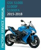 Thumbnail SUZUKI GSX-S1000 SERIES BIKE 2015-2018 WORKSHOP SERVICE MANUAL Thumbnail SUZUKI GSX-S1000 SERIES BIKE 2015-2018 WORKSHOP SERVICE MANUAL