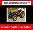 Thumbnail Kubota Tractor B6200HST B7200HST Service Manual Operators Maintenance Manual Thumbnail Kubota Tractor B6200HST B7200HST Service Manual Operators Maintenance Manual
