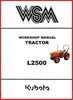 Thumbnail Kubota L2500 Tractor Workshop Overhaul Repair Manual +Fully Indexed Parts Manual