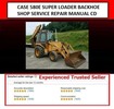 Thumbnail CASE 580E SUPER LOADER BACKHOE SHOP SERVICE REPAIR MANUAL