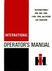 Thumbnail INTERNATIONAL 886 986 1086 1486 1586 HYDRO 186 TRACTORS OPERATORS OWNERS MANUAL Thumbnail INTERNATIONAL 886 986 1086 1486 1586 HYDRO 186 TRACTORS OPERATORS OWNERS MANUAL