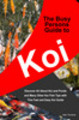 Thumbnail The Busy Persons Guide to Koi