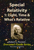 Thumbnail Special Relativity 1: Light, Time & ... by Robert Piccioni