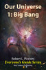 Thumbnail Our Universe: 1 Big Bang by Robert Piccioni