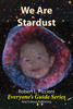Thumbnail We Are Stardust by Robert Piccioni